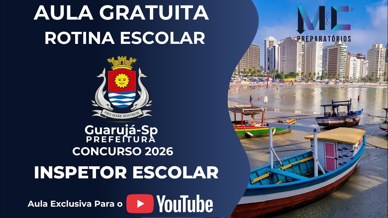 Concurso Guarujá-SP 2026 (IBAM) - Inspetor de Alunos | Aula: Funcionamento da Rotina Escolar