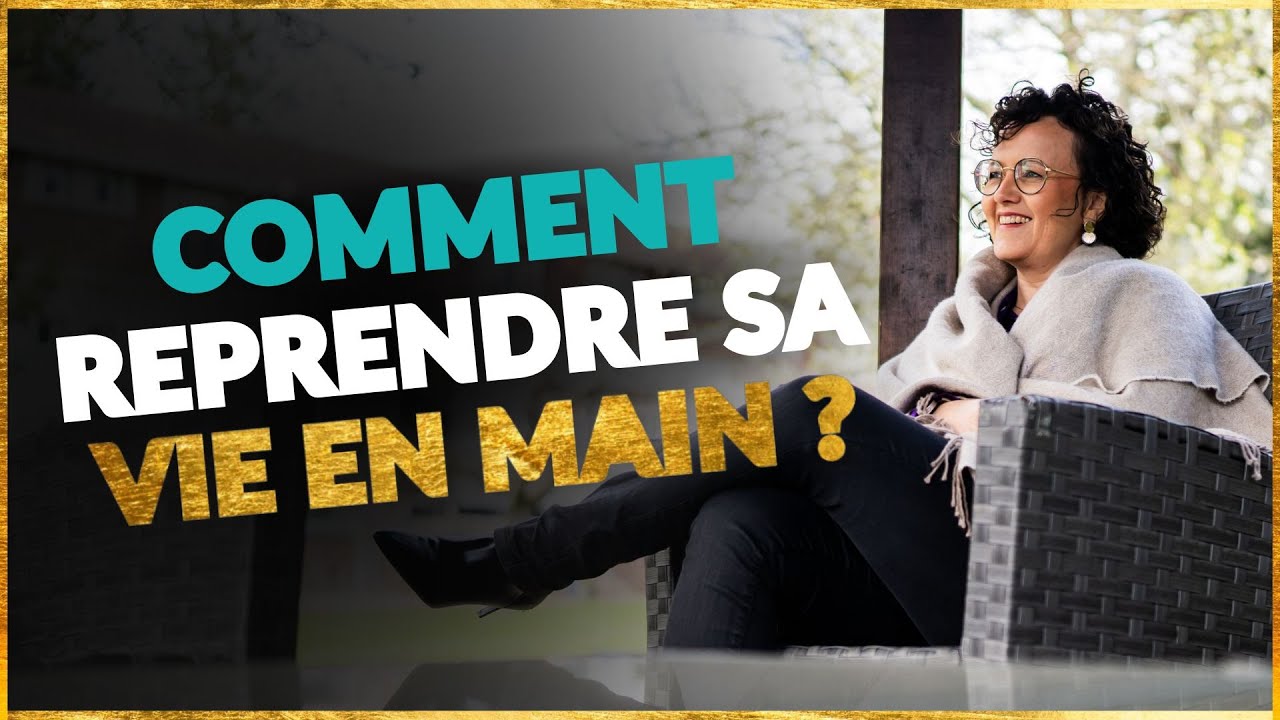 3 &eacute;tapes SIMPLES pour reprendre sa vie en main