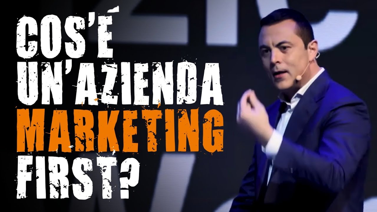MARKETING| Come creare un'Azienda Marketing First