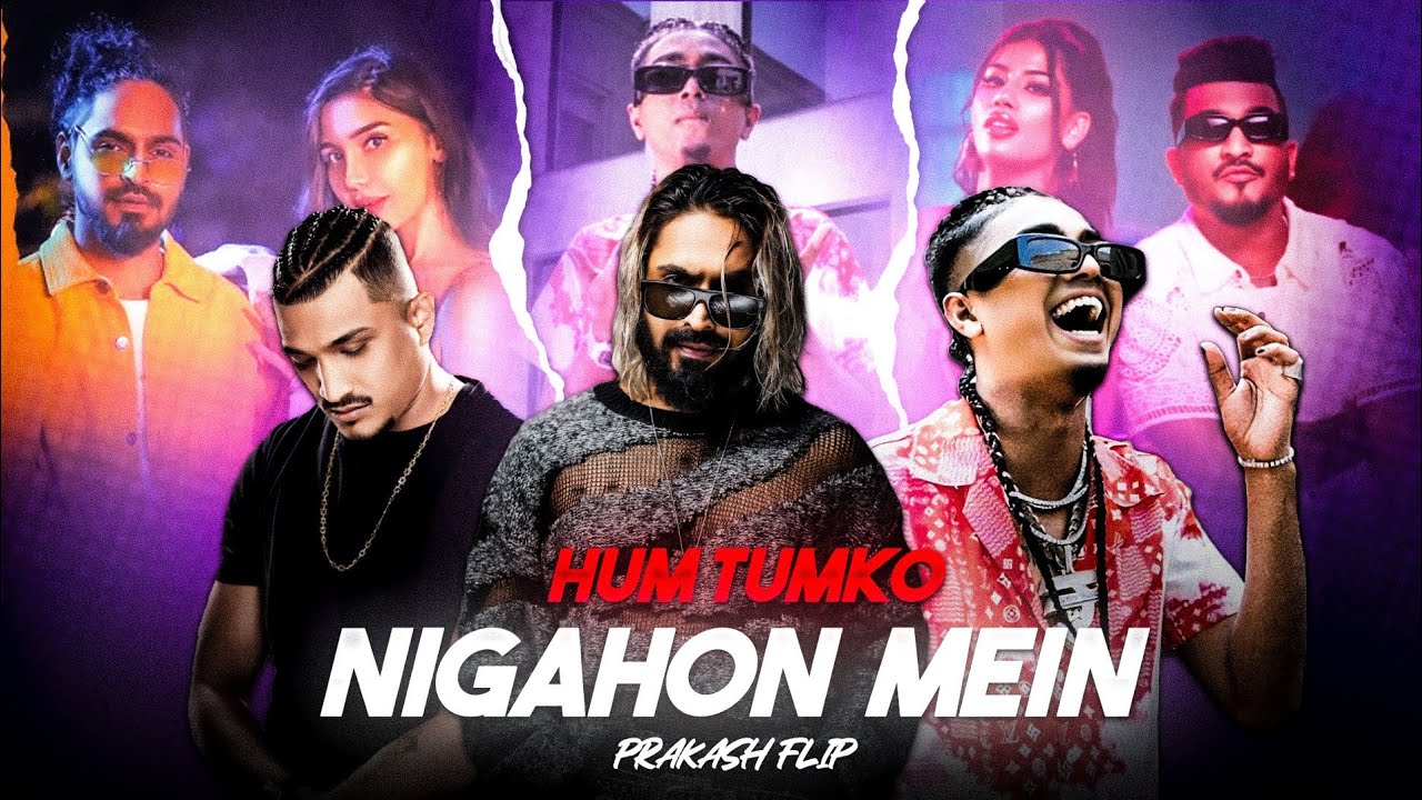 HUM TUMKO NIGAHON MEIN - MC STAN X EMIWAY BANTAI X DIVINE | PRAKASH FLIP