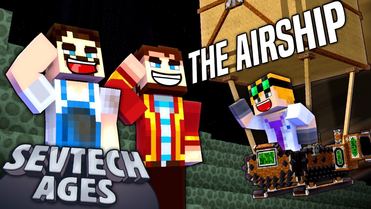 Minecraft: SevTech - THE AIRSHIP - Age 4 #12