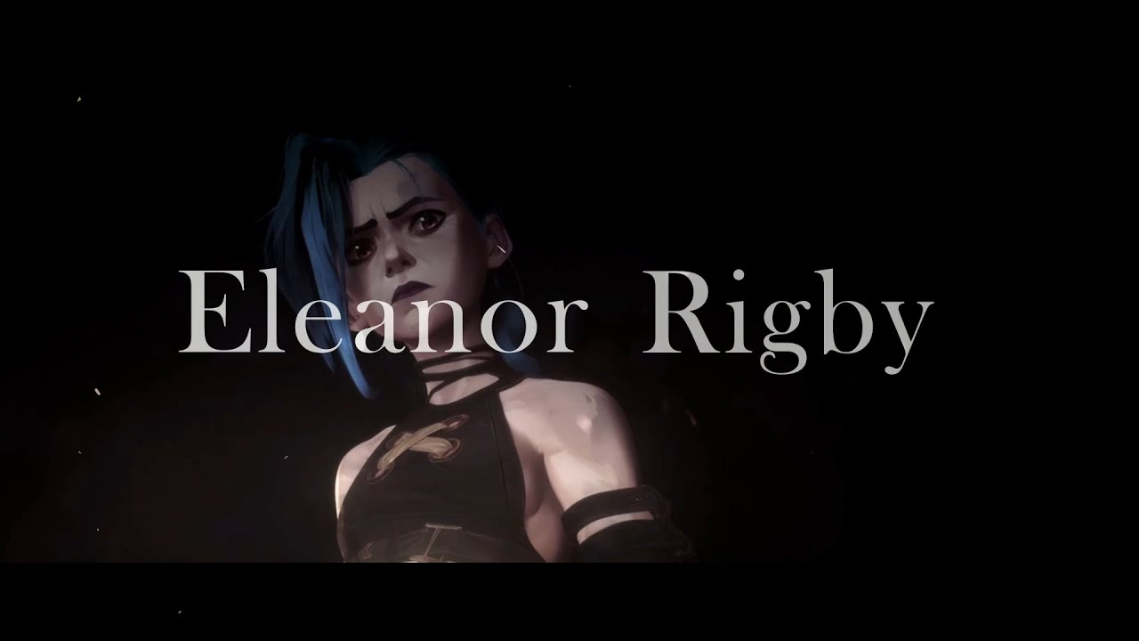 Arcane || Ah, Look At All the Lonely People [Eleanor Rigby]「AMV」