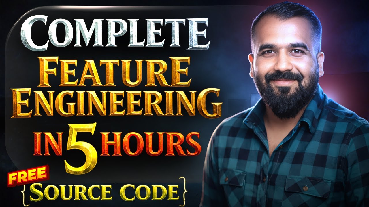 Complete Feature Engineering in OneShot (5 Hours) | OneShot Series