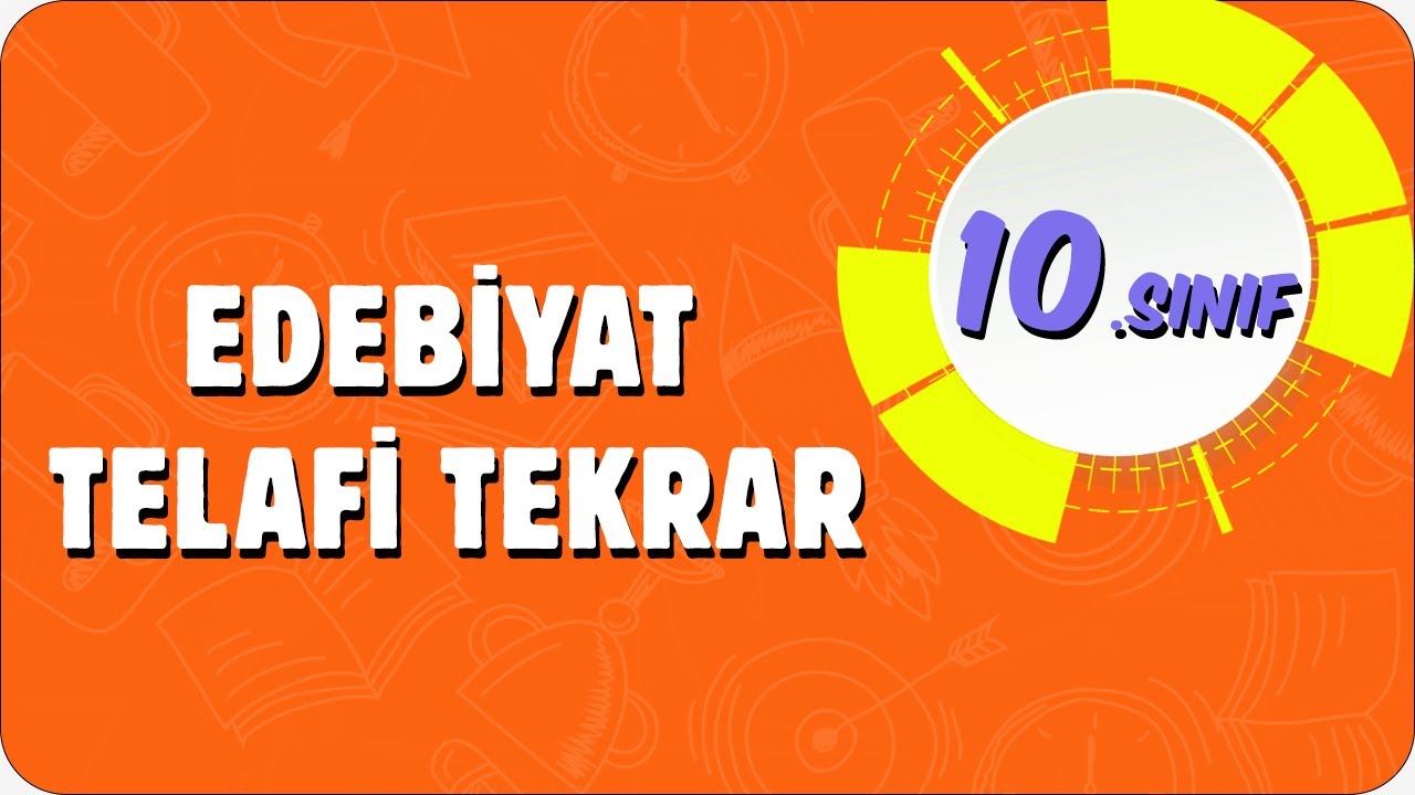 10. Sınıf Edebiyat Telafi | Tek Videoda Tekrar ♻