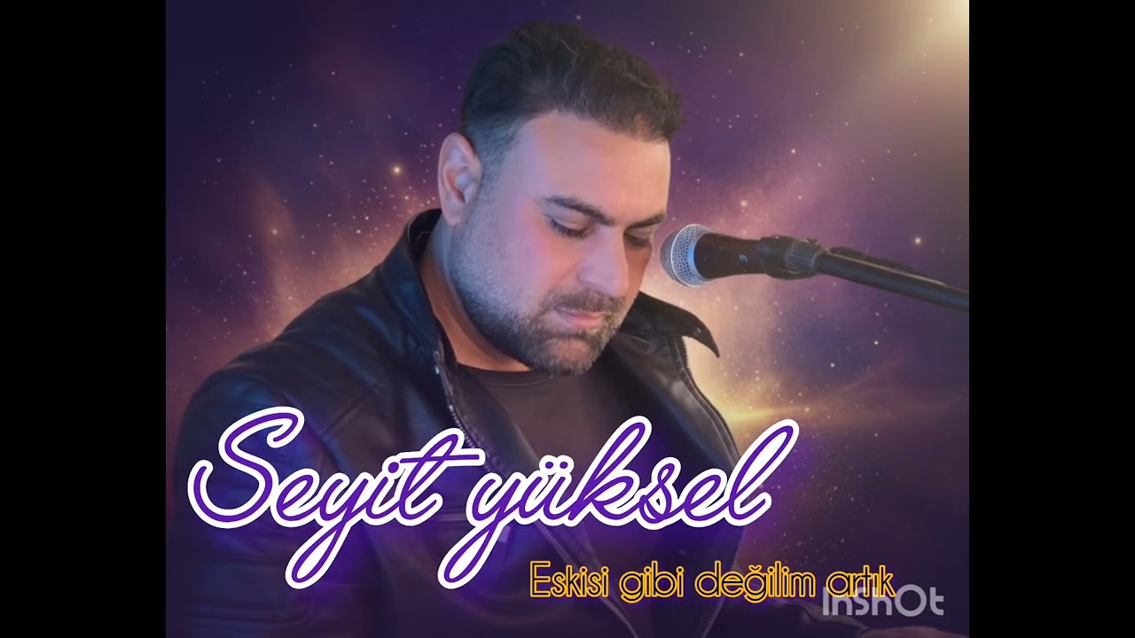 Seyit yüksel (eskisi gibi değilim artık)