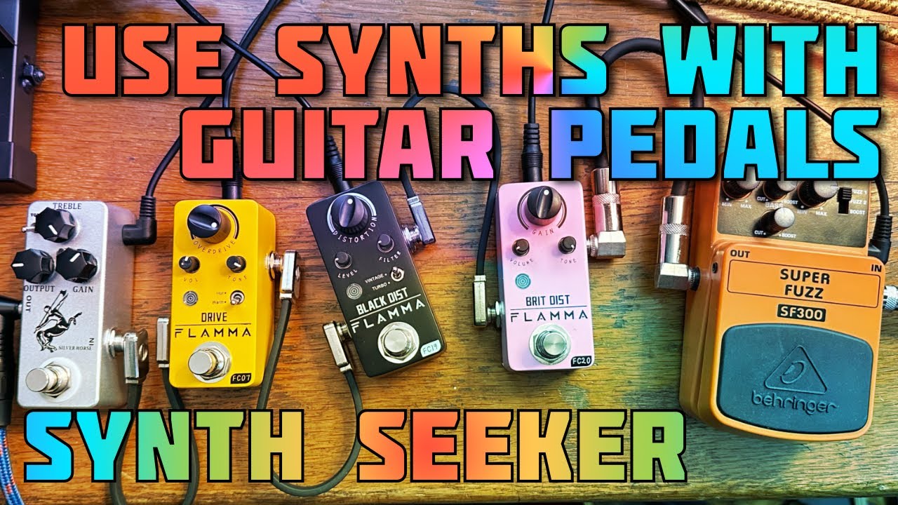 Synthesizers w/ Overdrive, Distortion & Fuzz Pedals