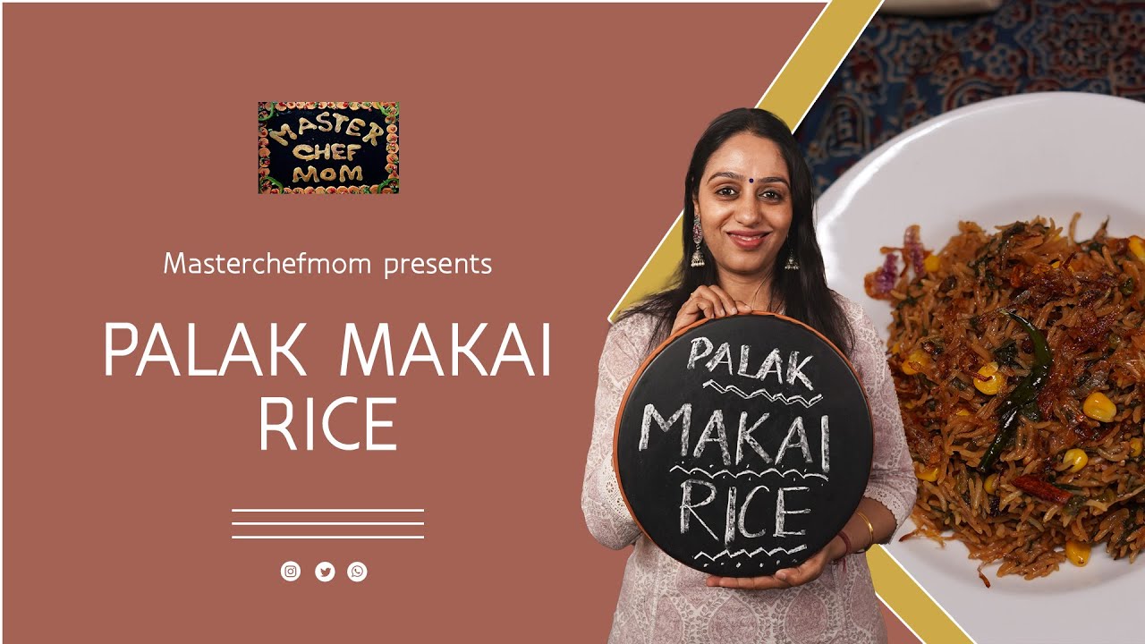 Palak Makai Rice | Palak Corn Rice in Pressure Cooker| Masterchefmom