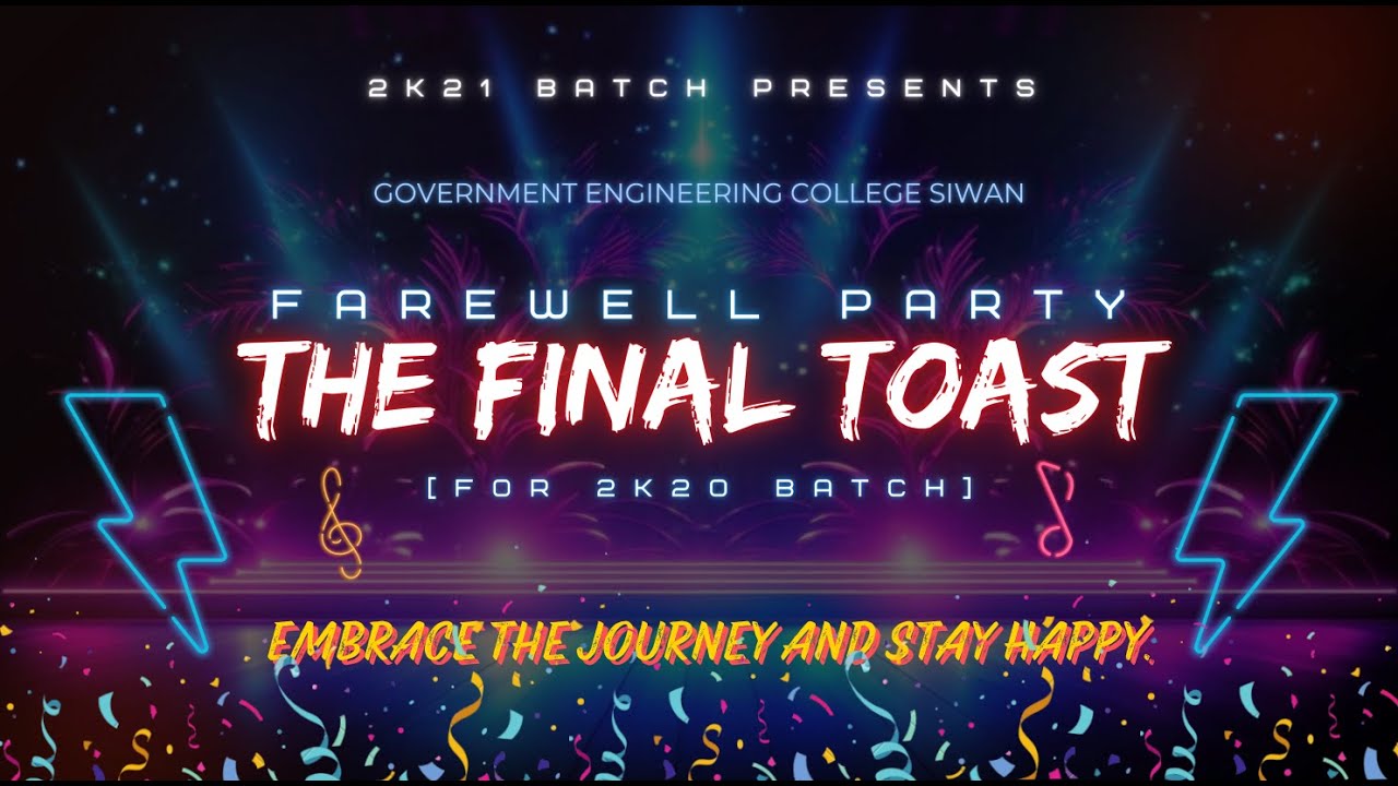 #THE FINAL TOAST(FAREWELL PARTY) GEC SIWAN
