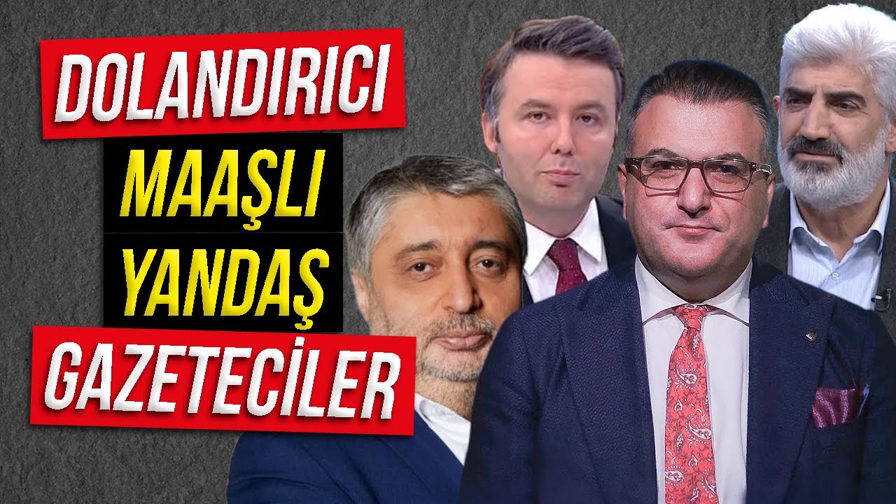 Dolandırıcı Maaşlı Yandaş Gazeteciler