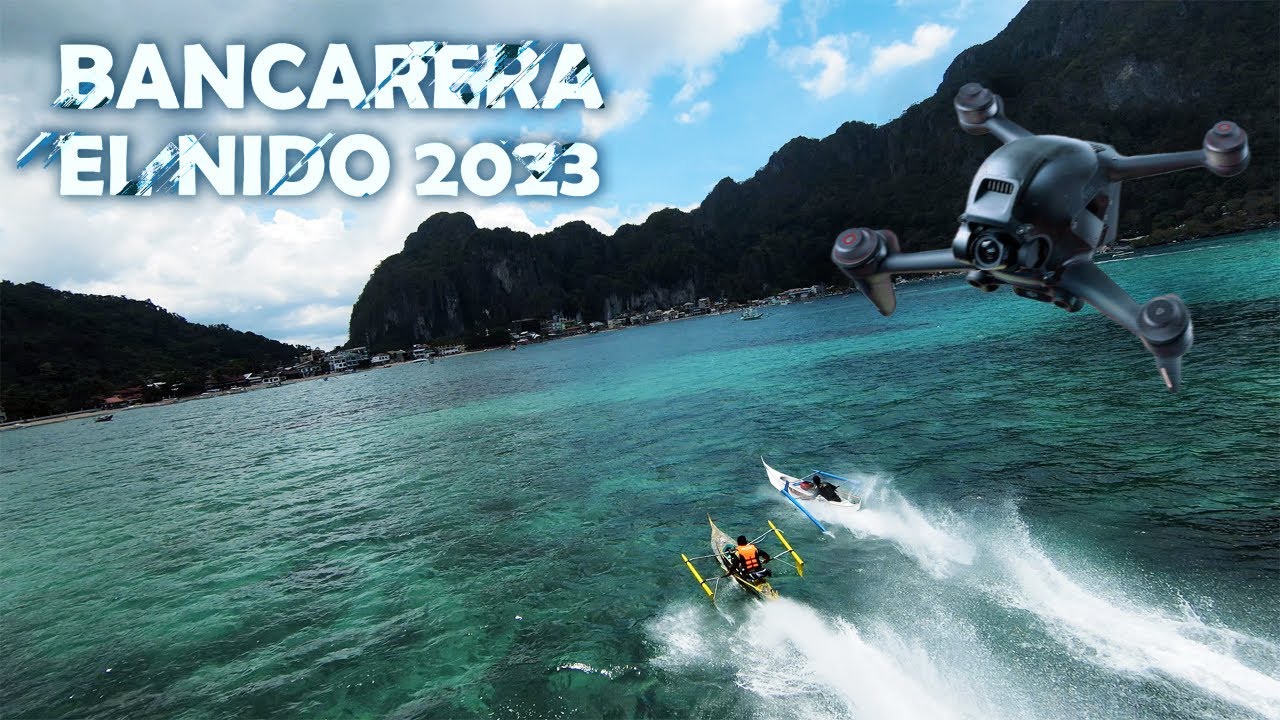 El Nido / Bancarera 2023 / Drone racer / 4K