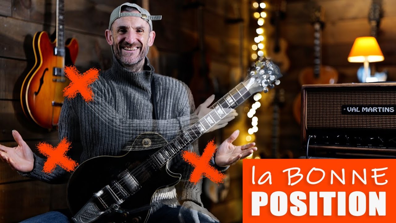 La BONNE POSITION à la GUITARE