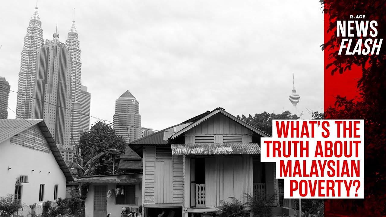 What's the truth about Malaysian Poverty? | NEWSFLASH