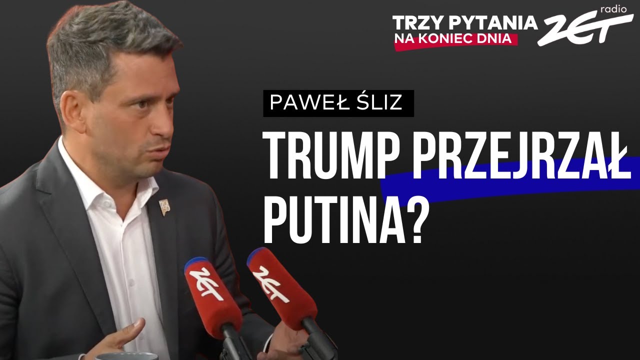 Trump przejrzał Putina? Paweł Śliz w Trzy Pytania Na Koniec Dnia | Radio ZET