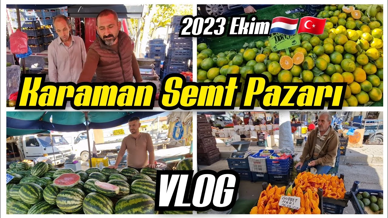 2023 Ekim Karaman Pazartesi Pazarı | Pazarda Hemşerim'le İlginç Diyalog😊 | Fiyatlar Ve Ürünler 🇳🇱🇹🇷