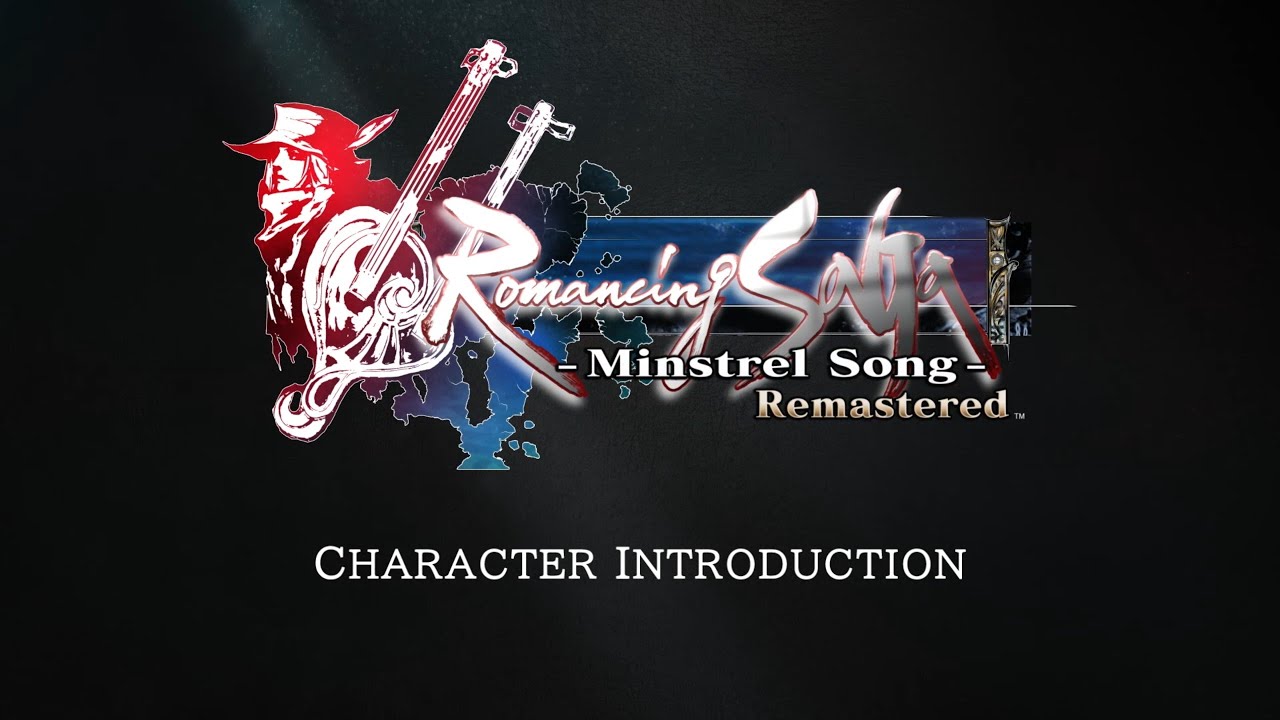 Romancing SaGa -Minstrel Song- Remastered | Character Trailer
