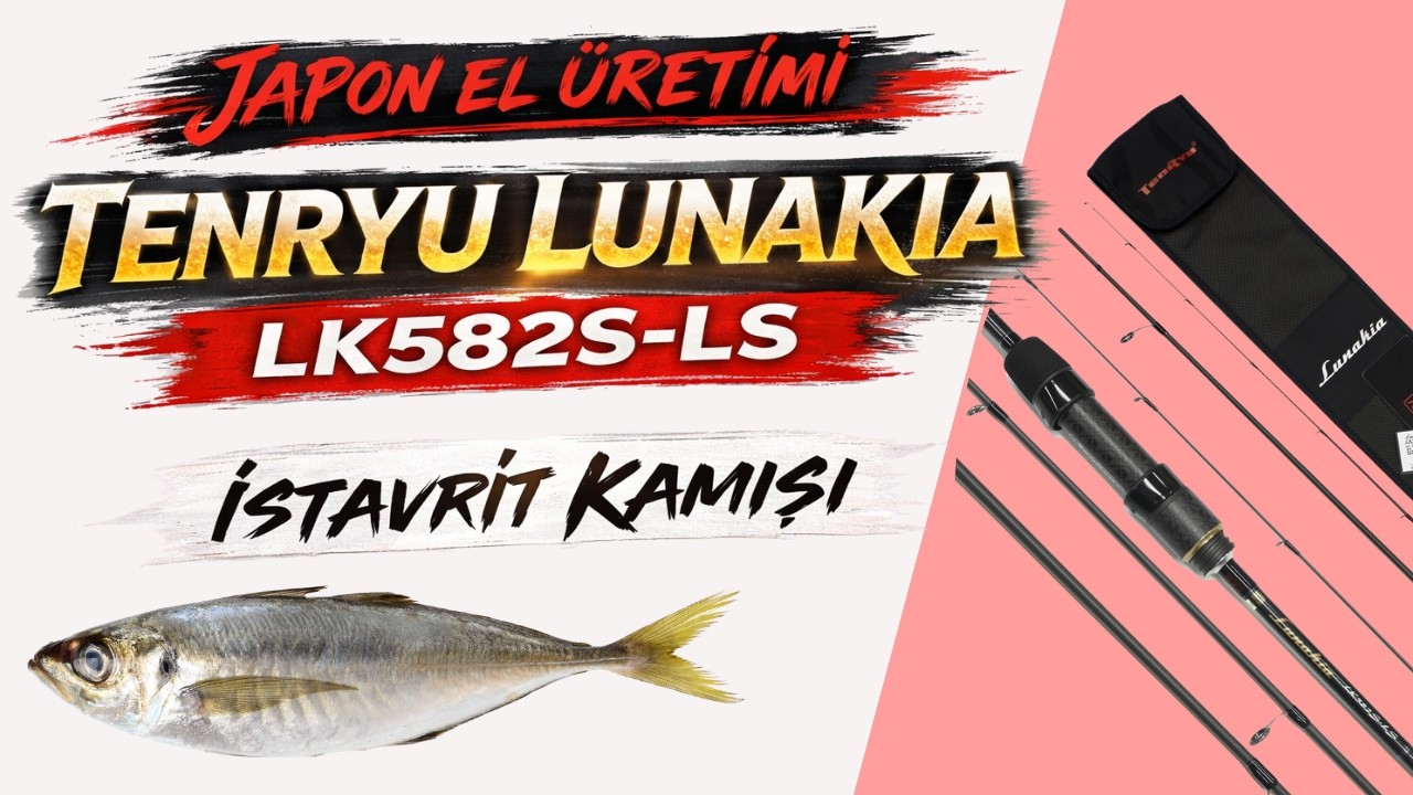 İstavrit Vuruşu Elinde! Tenryu Lunakia Detaylı İnceleme | LRF İle İstavrit Avı