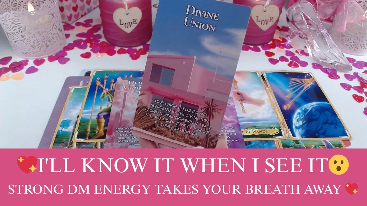 💖I'LL KNOW IT WHEN I SEE IT😮STRONG DM ENERGY TAKES YOUR BREATH AWAY 💖 COLLECTIVE LOVE TAROT READING