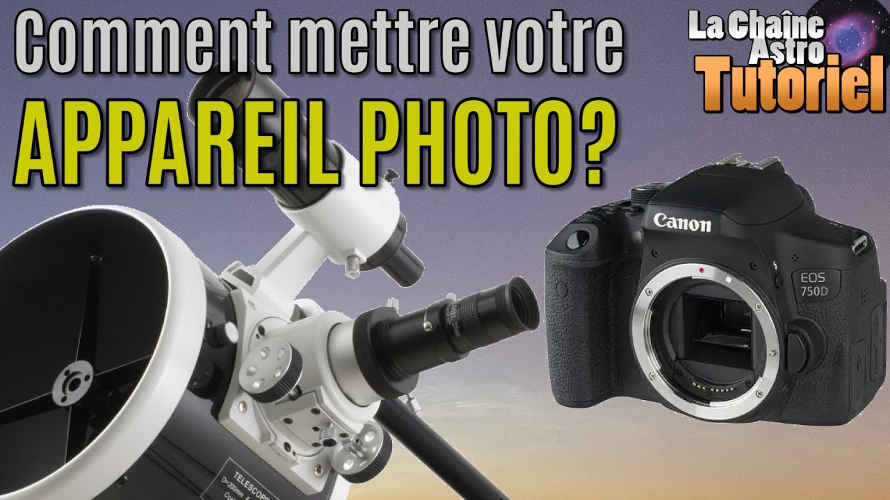 Comment mettre un APN sur votre télescope? (guide complet)