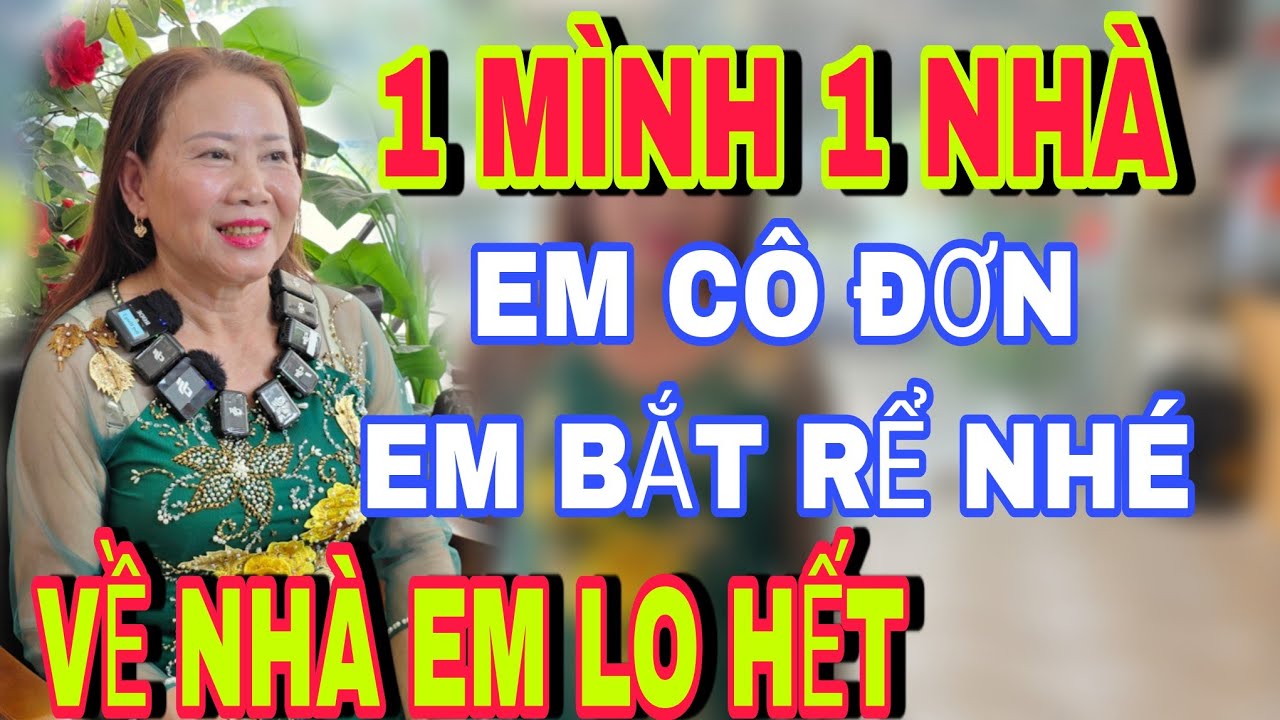 Một Mình Một Nhà Em Cô Đơn Lắm Em Bắt Rể Nhé Các Anh - kết nối yêu thương