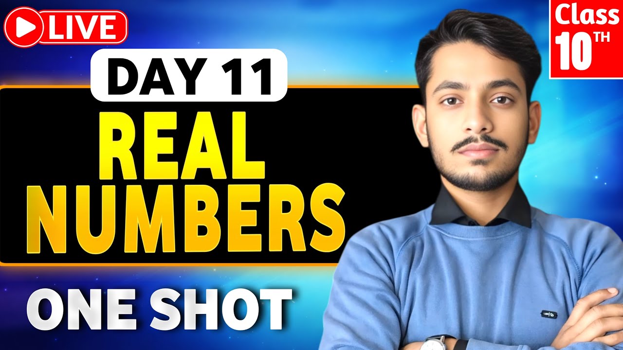 Class 10th REAL NUMBERS One Shot 🔥Class 10 Maths Chapter 1 | Boards Exams 2026