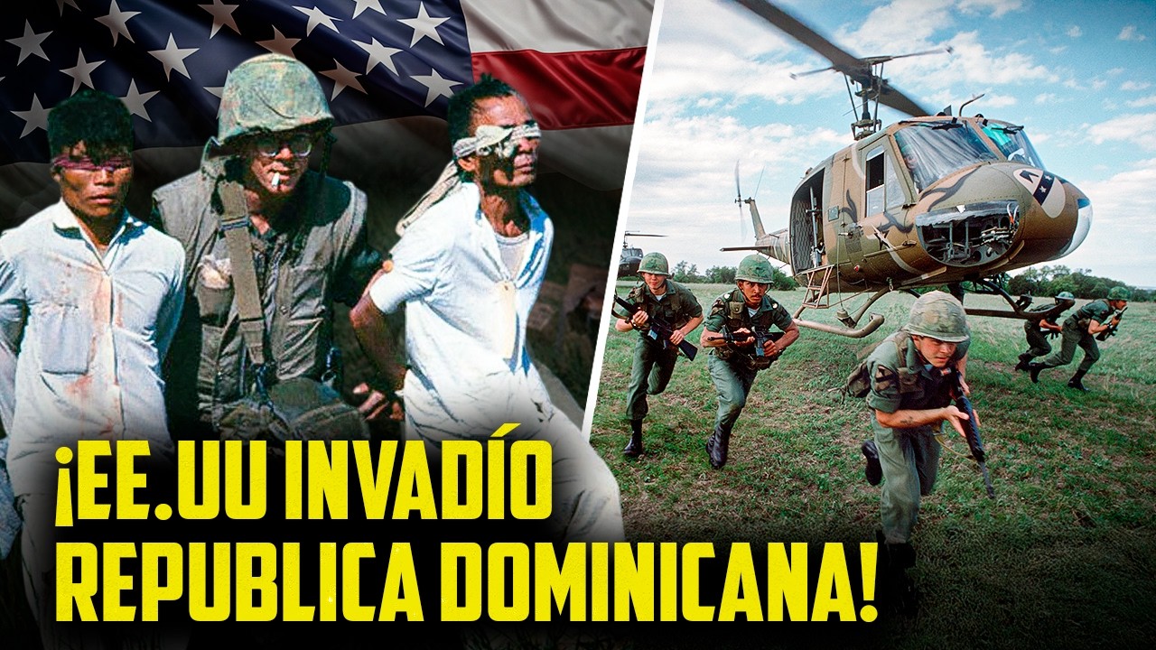 La GUERRA olvidada: la INVASIÓN de EE.UU que CAMBIÓ la HISTORIA de República dominicana