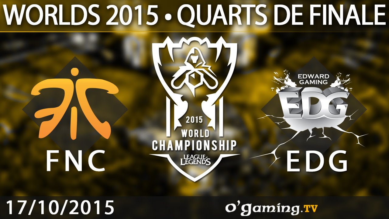 Fnatic vs Edward Gaming - World Championship 2015 - Quarts de finale - 17/10/15