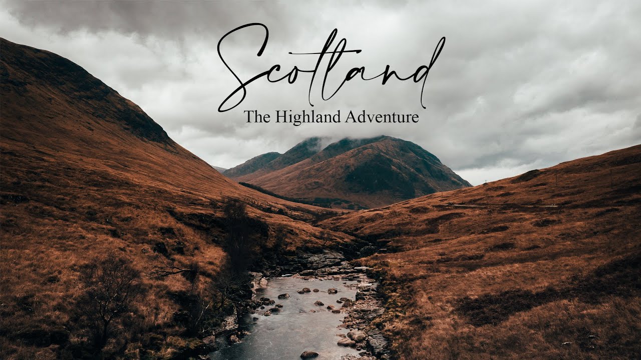 Scotland - The Highland Adventure (Breathtaking Cinematic Drone Video)