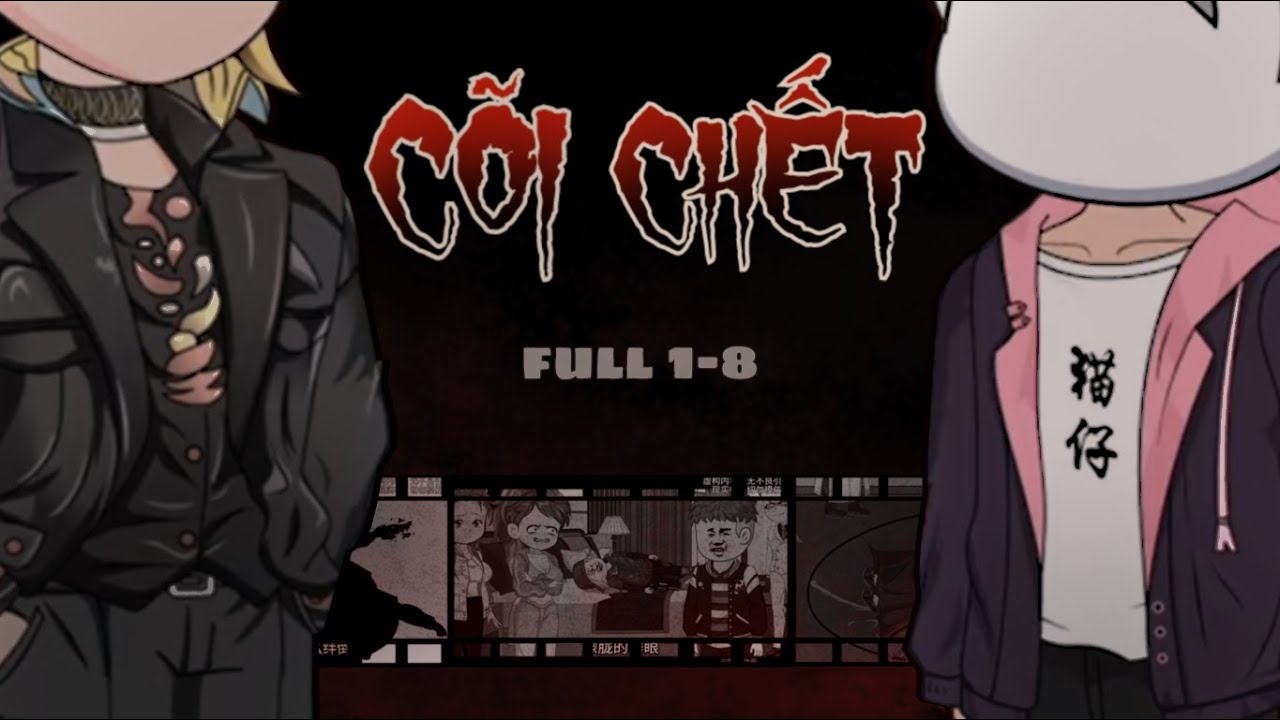 [ Full 1-8 ] Cõi Chết (Hai Nam Chính) | Hp