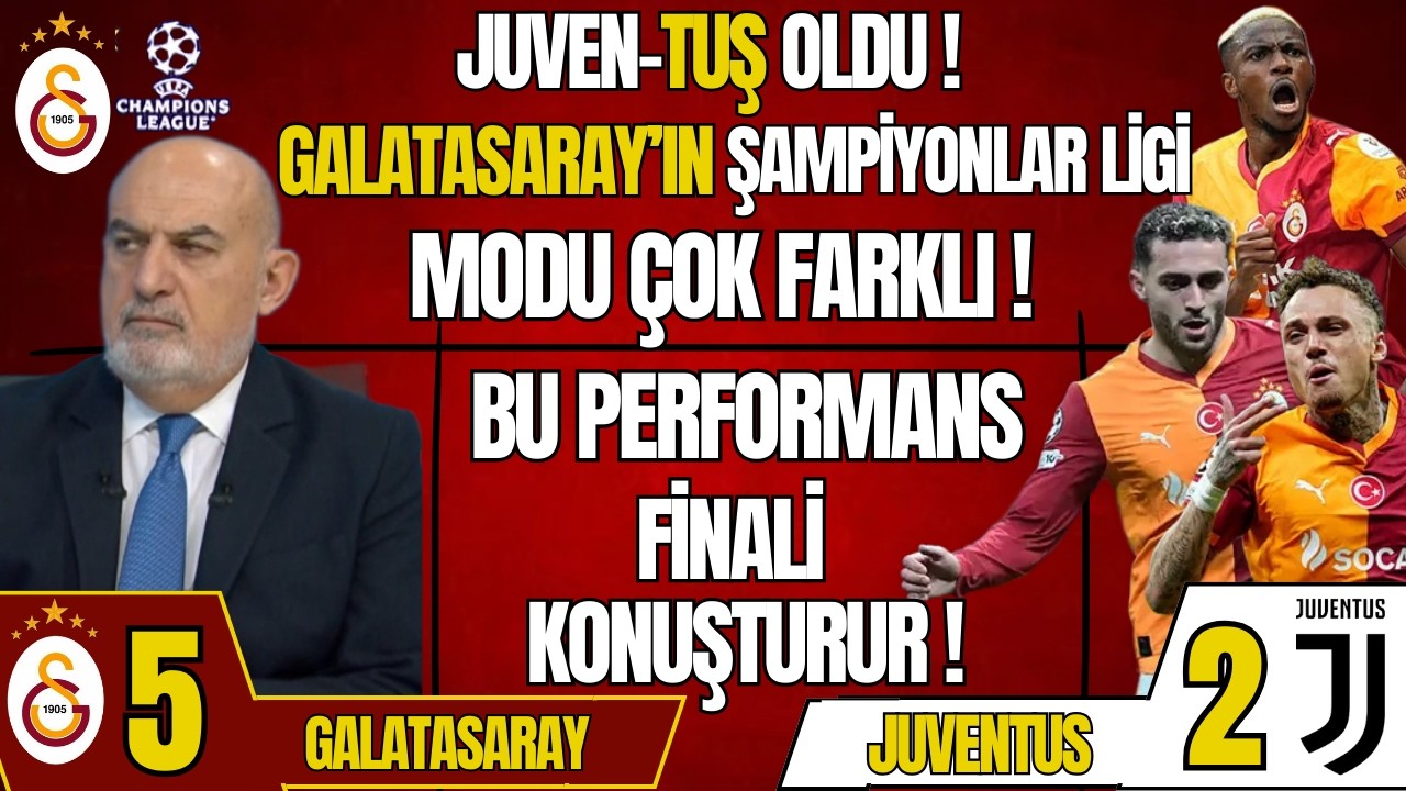 Juven-Tuş Oldu! Galatasaray'ın Şampiyonlar Ligi Modu Çok Farkalı! Bu Performans Finali Konuşturur!