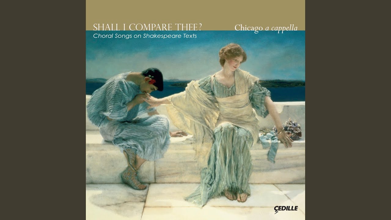 Shakespeare Songs: And Will A'Not Come Again