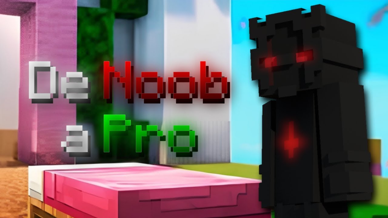 como sair de um NOOB pra um PRO  no BEDWRAS