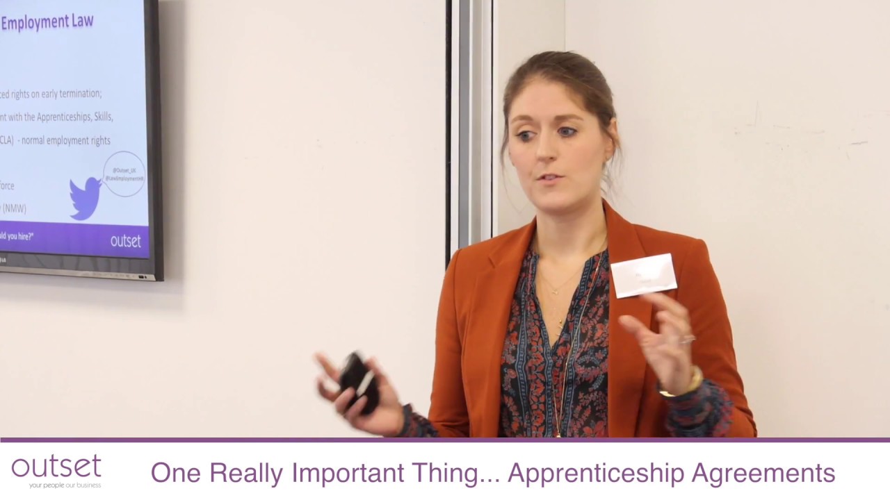 One Really Important Thing: Apprenticeship Agreements - Outset UK Seminar 24 November 2016