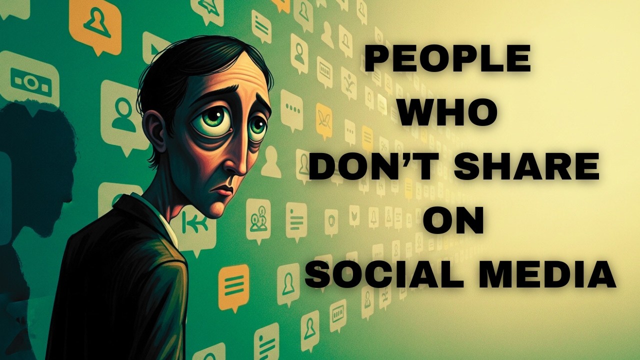 The Psychology of People Who Don’t Share Their Lives on Social Media
