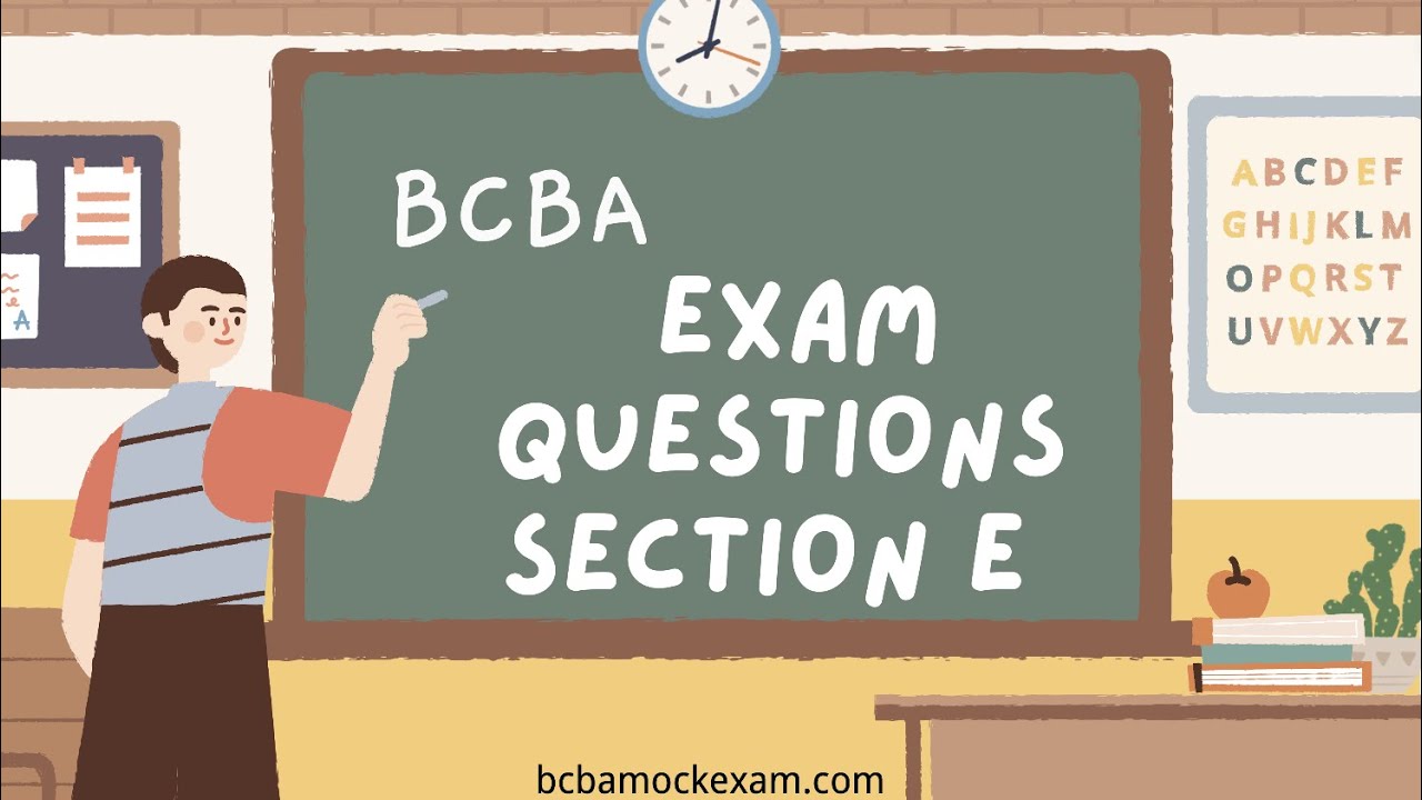 Section E | BCBA Mock Exam Questions and Answers with Explanation #bcba #aba #mocktest