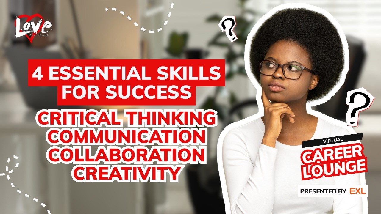4 Essential Skills for Success: Critical Thinking, Communication, Collaboration & Creativity | S4E14