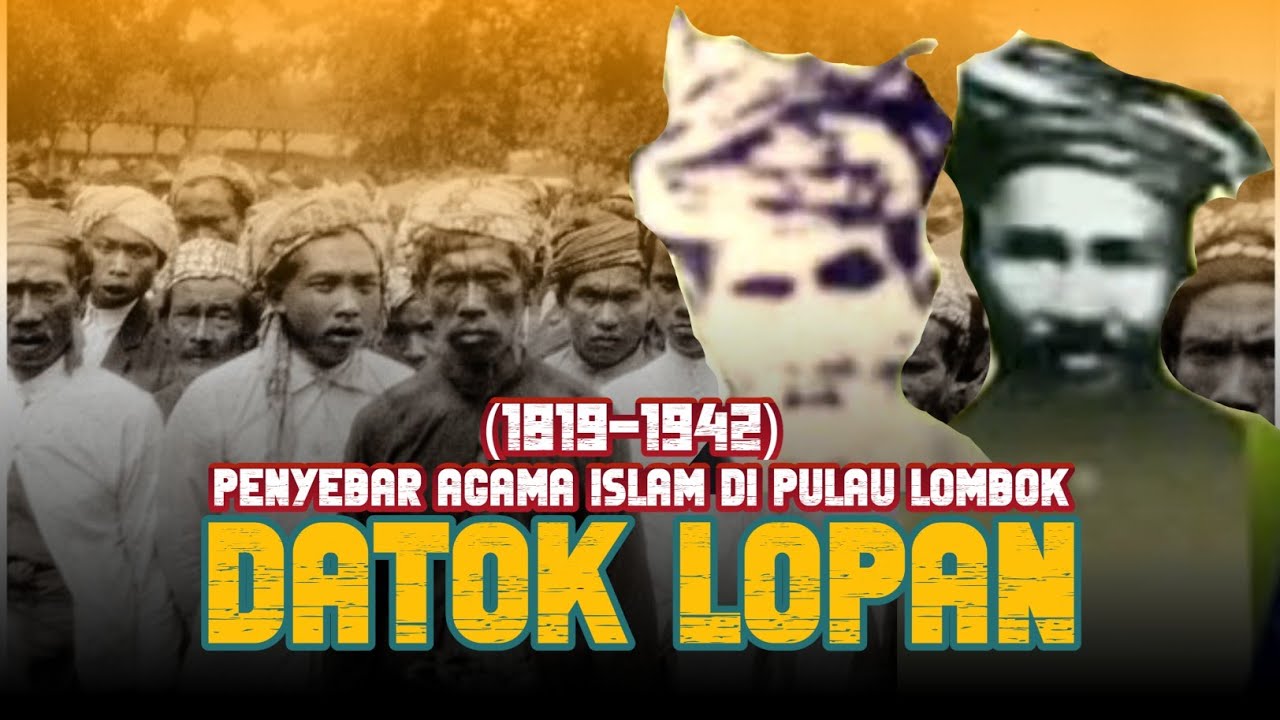 Sejarah Datok Lopan/Tuan Guru Lopan Penyebar Agama Islam Pulau Lombok Usianya Mencapai 123 Tahun