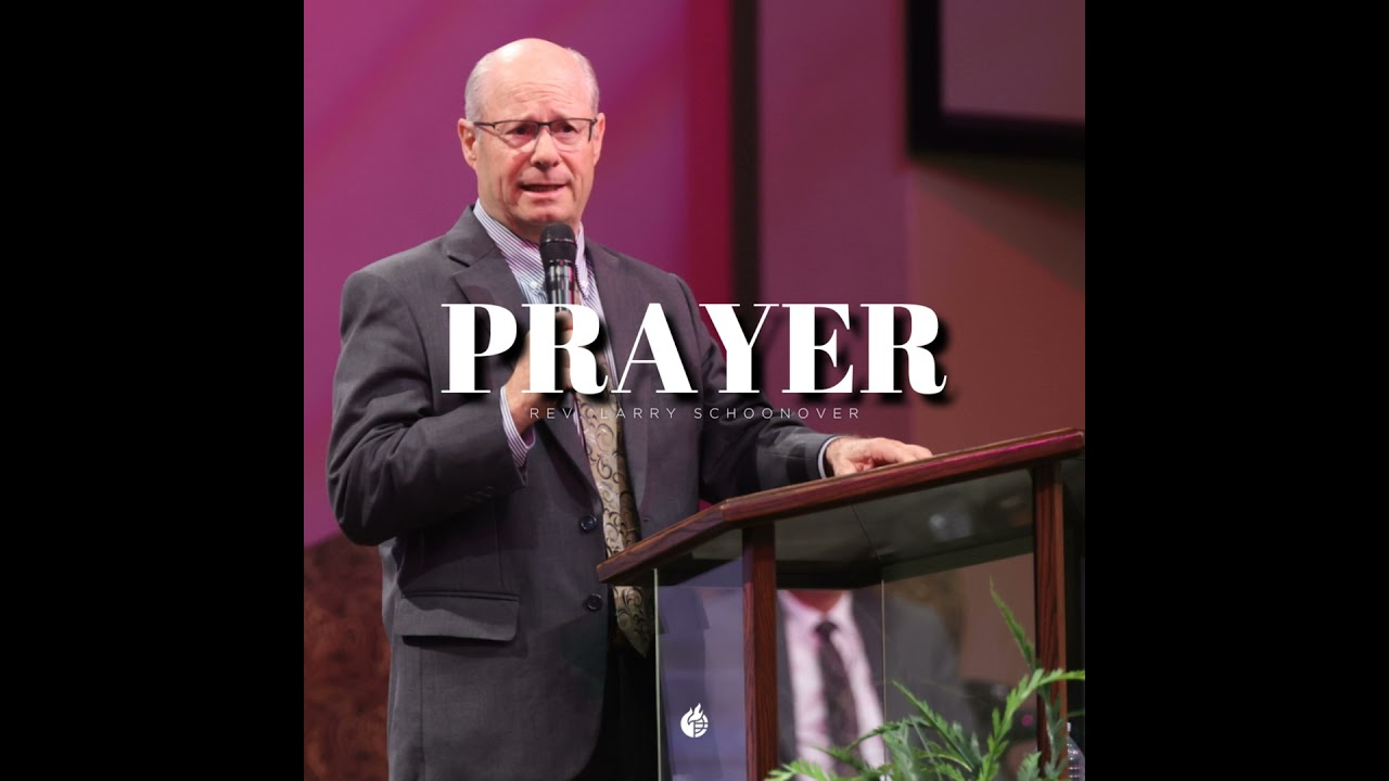 Prayer || Rev. Larry Schoonover