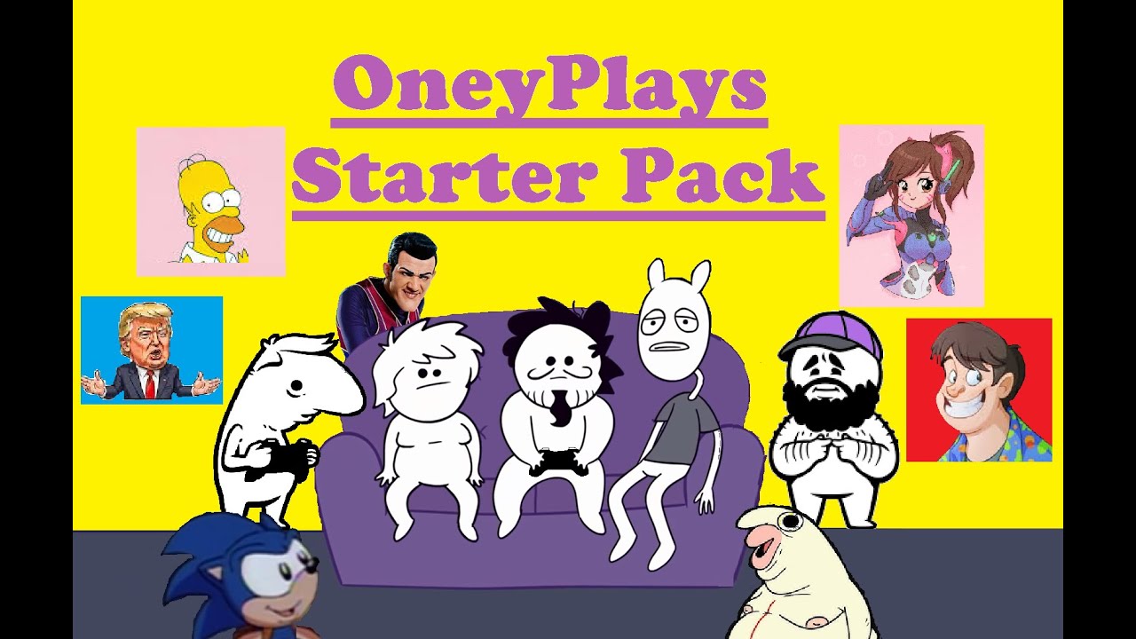 OneyPlays Starter Pack Compilation to listen to whilst gaming