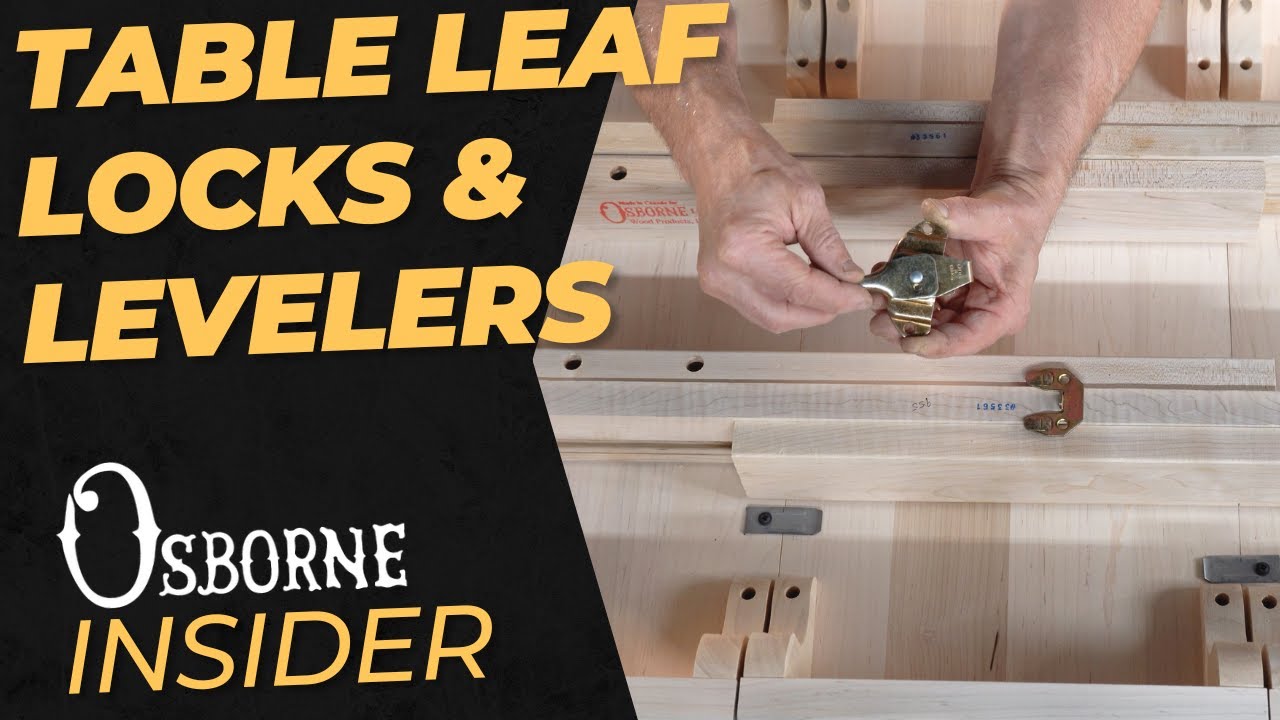 How to Use Table Leaf Levelers and Locks | Osborne Insider