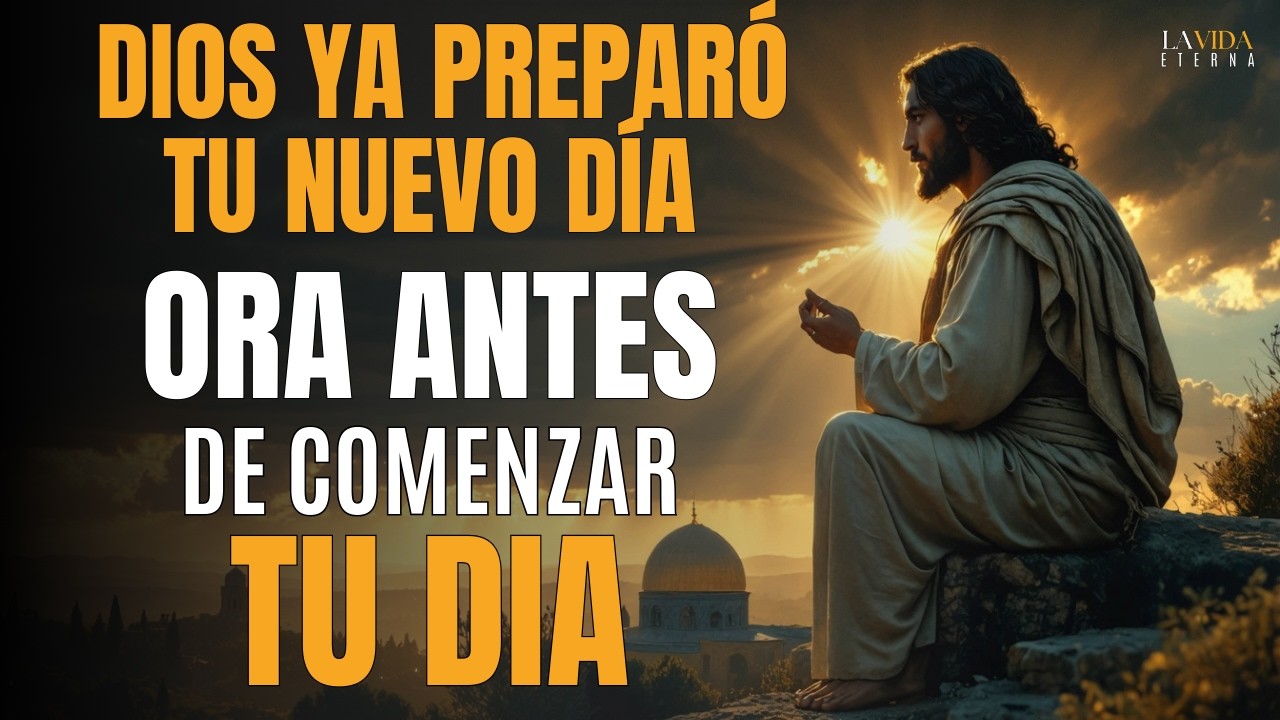 Oración de la Mañana para Comenzar el Día con Bendición y Gratitud | Señor, Gracias por un nuevo día