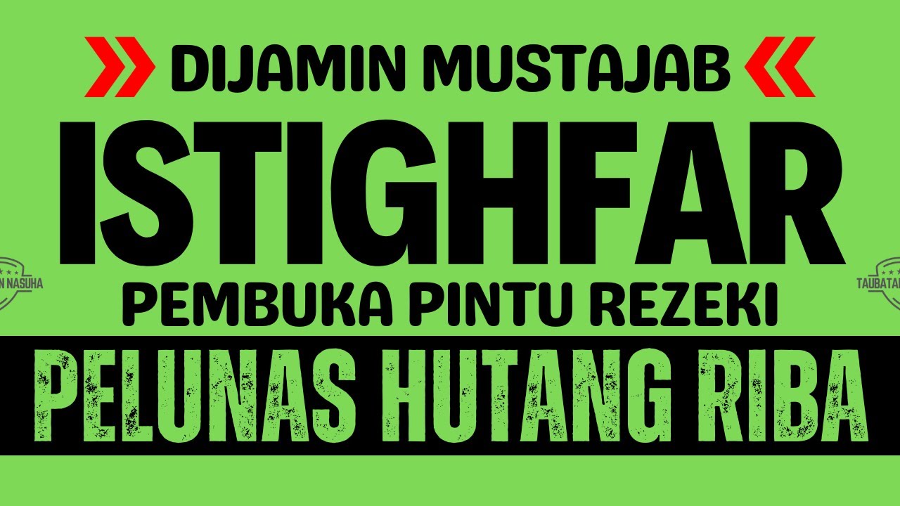 KUN FA YAKUN🔥 SEMUA HUTANG LUNAS😍 REZEKI MENGALIR DERAS✅ ISTIGHFAR - TENANGKAN HATI DAN PIKIRAN