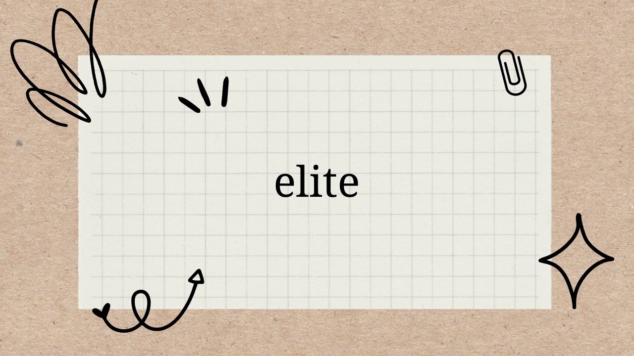 How to Pronounce Elite