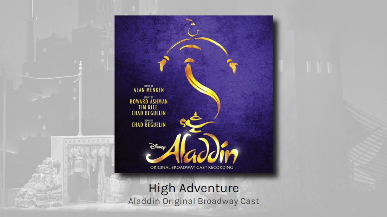 High Adventure - Aladdin Original Broadway Cast (audio)