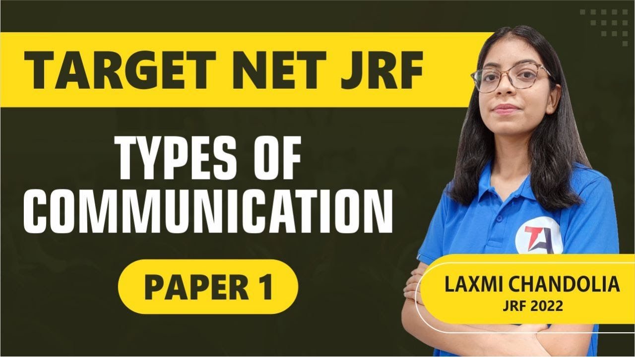 NTA UGC NET 2023 || TYPES OF COMMUNICATION ( COMMUNICATION ) II TARGET NET JRF II PAPER 1 BY LAXM...