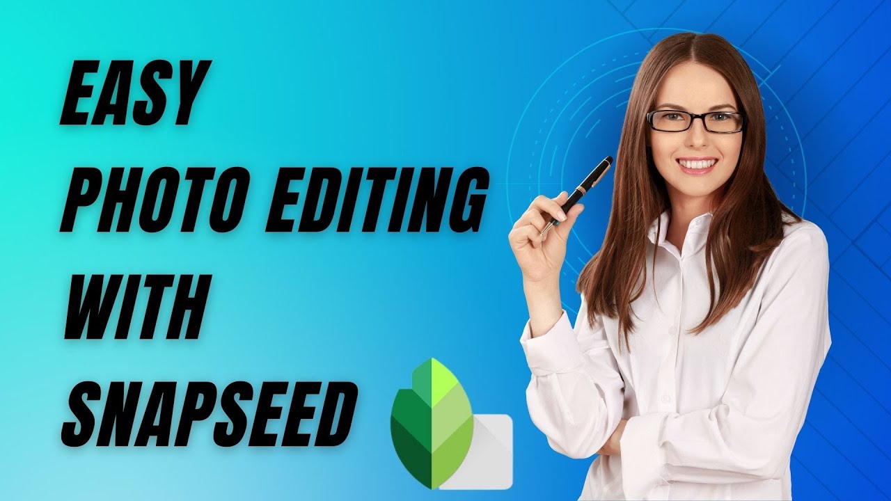 Easy photo editing tips and tricks snapseed