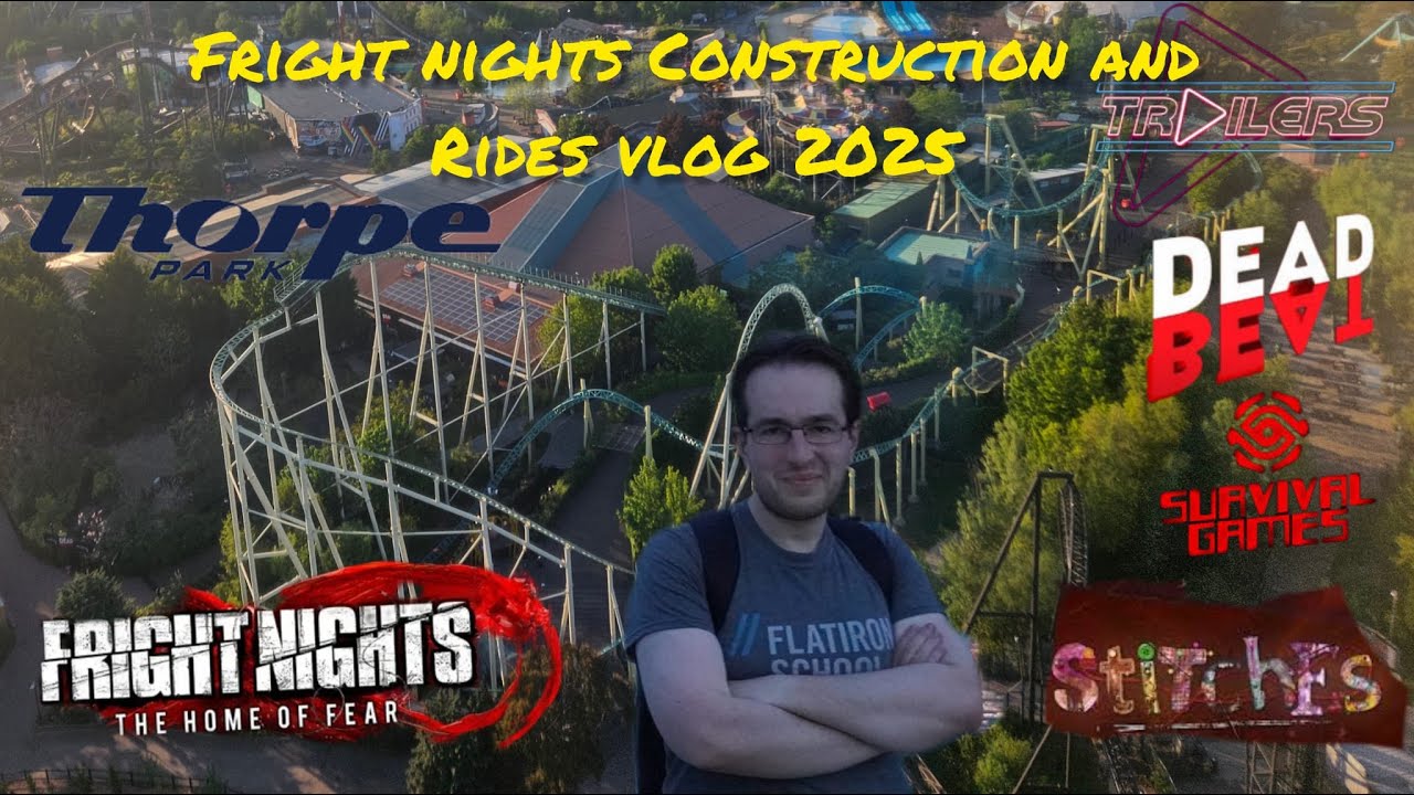 Thorpe Park Vlog 2025: Fright Night Construction + Ride Updates!