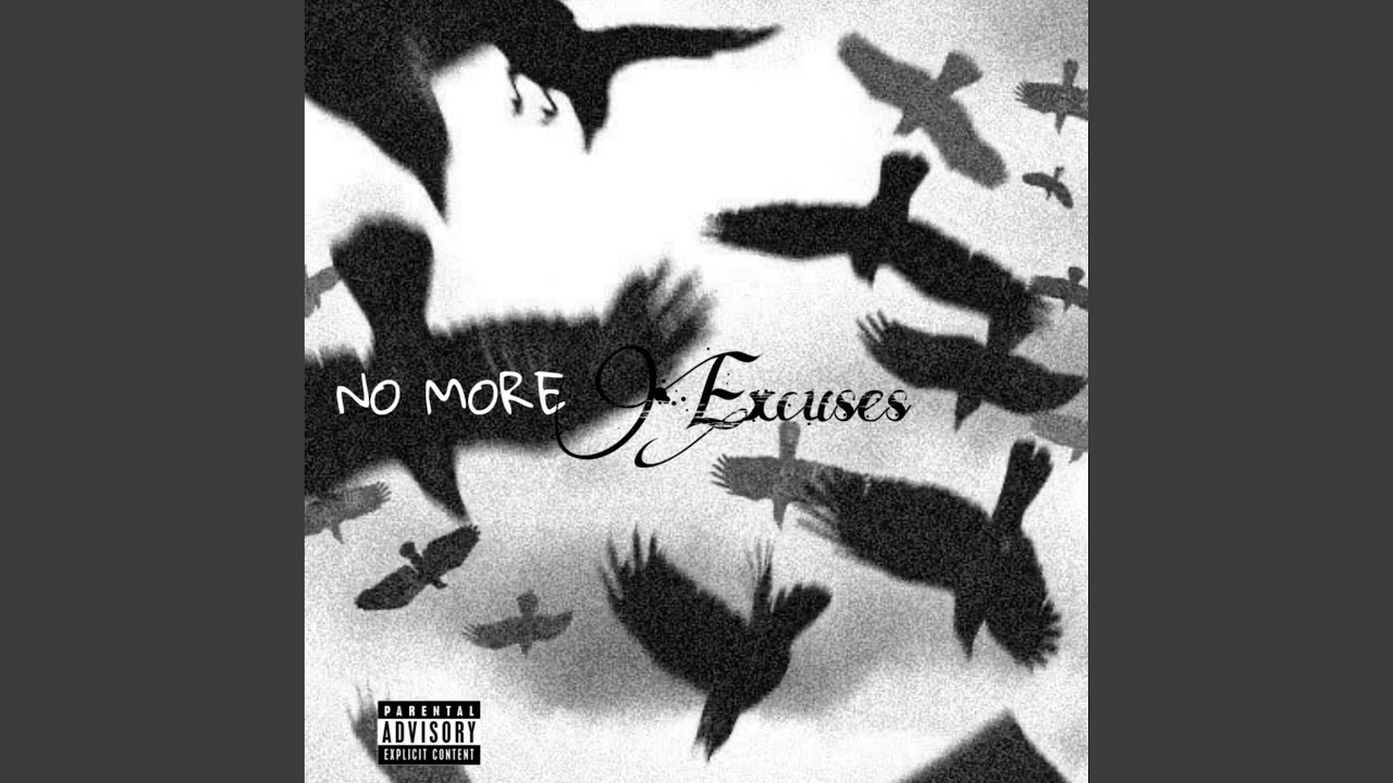 No More Excuses