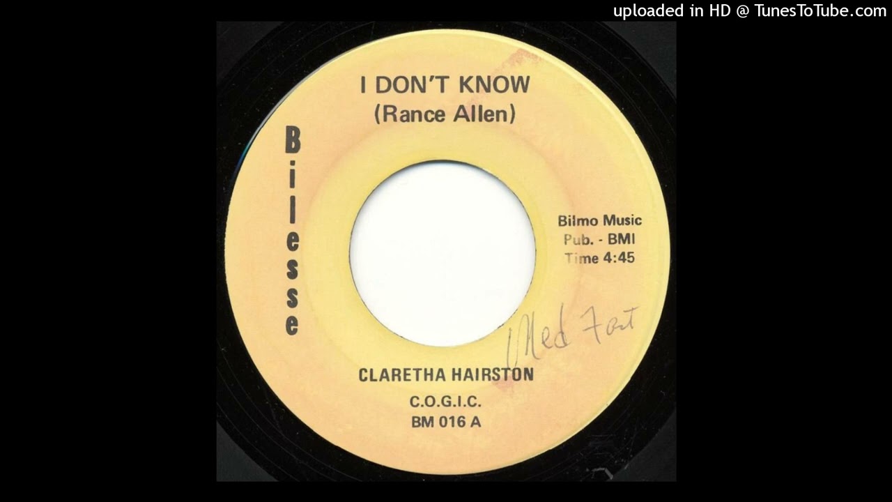 Obscure Gospel 45 Claretha Hairston - I Don't Know