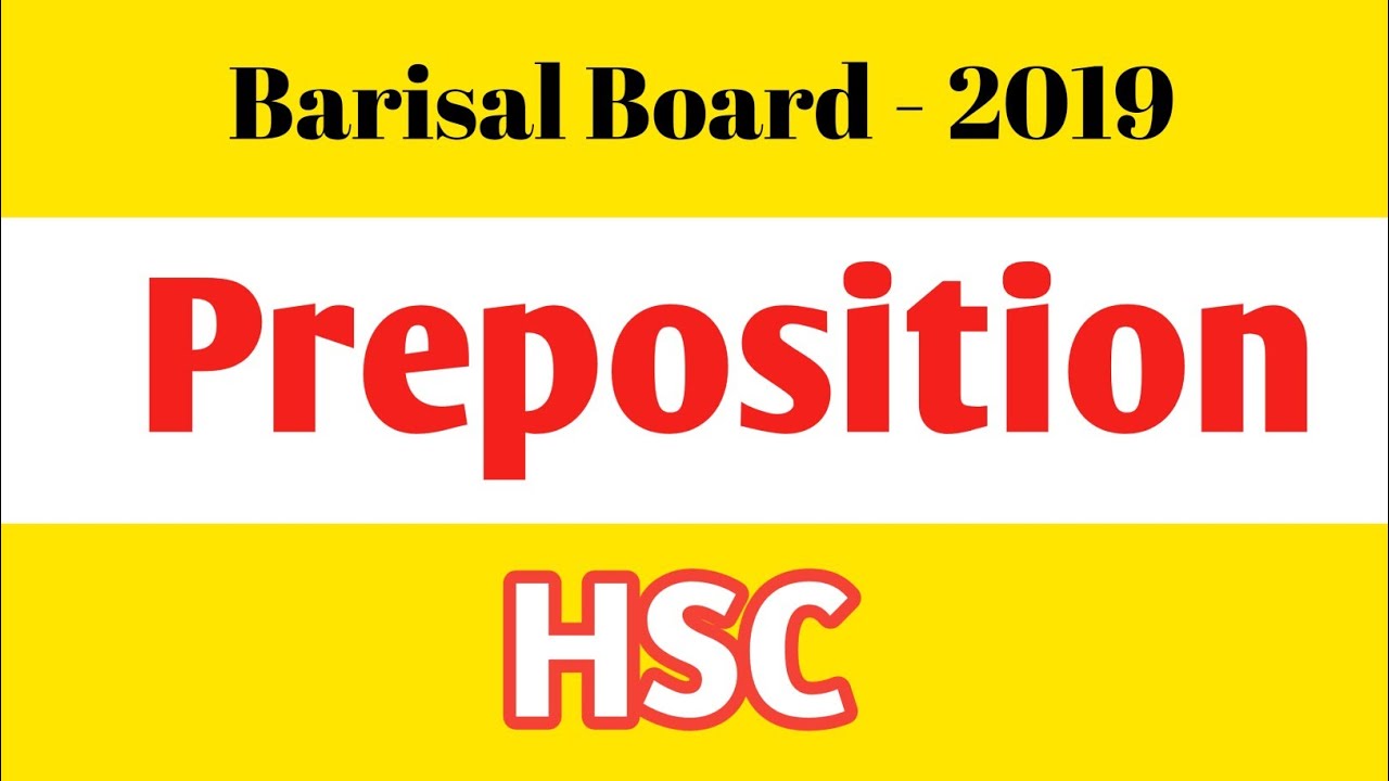 Preposition # HSC English # Barisal Board - 2019