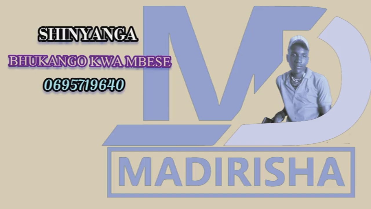 NYANDA SHINYANGA X SHINYANGA BHUKANGO KWA MBESE PRD BY MADIRISHA STUDIO